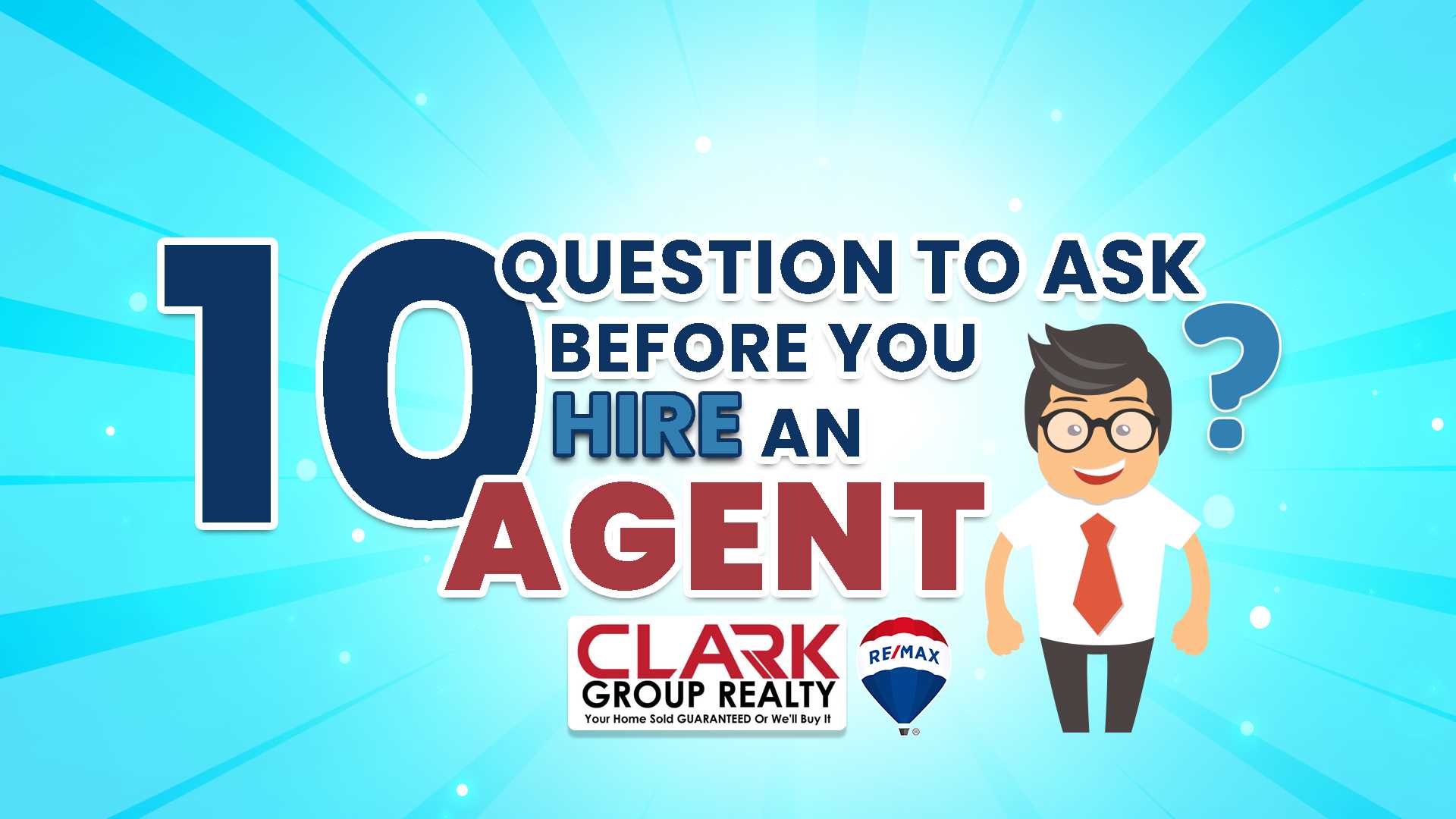 10 Questions You Must Ask When Interviewing an Agent